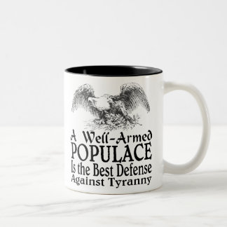 Eine gut bewaffnete Bevölkerung ist die beste Zweifarbige Tasse