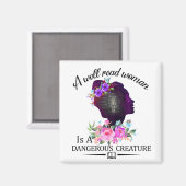 Eine gut gelesene Frau ist ein gefährliches Kreatu Magnet (Vorderseite/Rückseite)