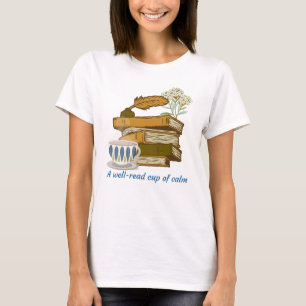 Eine gut gelesene Tasse Ruhe T-Shirt