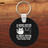 Eine gute Schwester wischen Ihre Tränen lustige Ka Schlüsselanhänger (Vorderseite)