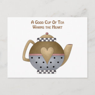 Eine gute Tasse Tee erwärmt das Herz Postkarte