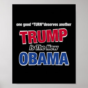 Eine gute Tat verdient eine andere Trump ist der n Poster