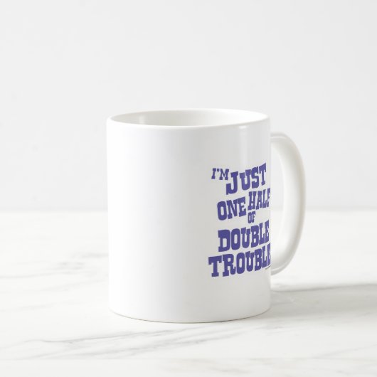 Eine Hälfte des doppelten Problems Kaffeetasse (VorderseiteRechts)