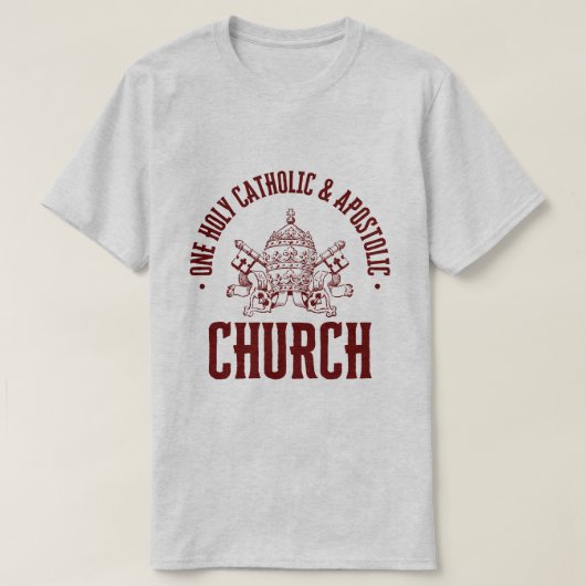 EINE HEILIGE, KATHOLISCHE UND APOSTOLISCHE KIRCHE T-Shirt (Design vorne)