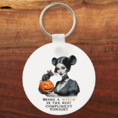 Eine Hexe zu sein ist heute Abend das beste Kompli Schlüsselanhänger (Vorderseite)