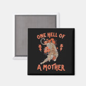 Eine Hölle einer Mutter Magnet (Vorderseite/Rückseite)