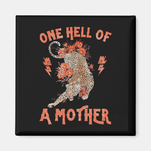 Eine Hölle einer Mutter Magnet (Vorne)