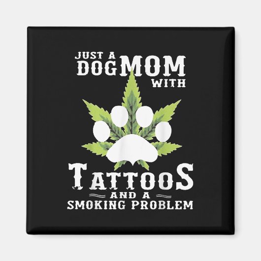 Eine Hunde-Mama mit Tattoos und ein Rauchproblem l Magnet (Vorne)