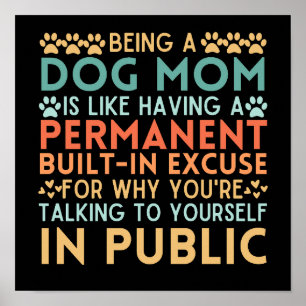 Eine Hunde-Mama zu sein, ist wie eine eingebaute E Poster