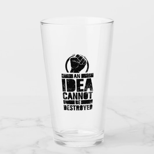Eine Idee kann nicht zerstört werden Glas (Vorderseite)