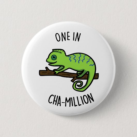 Eine in Cha-Million Funny Chameleon Pun Button (Vorderseite)