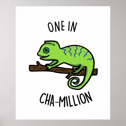 Eine in Cha-Million Funny Chameleon Pun Poster (Vorne)