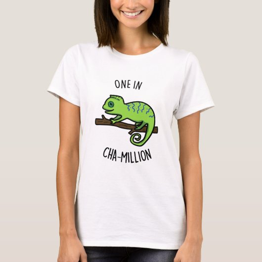 Eine in Cha-Million Funny Chameleon Pun T-Shirt (Vorderseite)