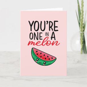 Eine in einem Melon Funny Fruit Pun Valentinstag Feiertagskarte