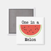 Eine in einem Melon Magnet (Vorderseite/Rückseite)