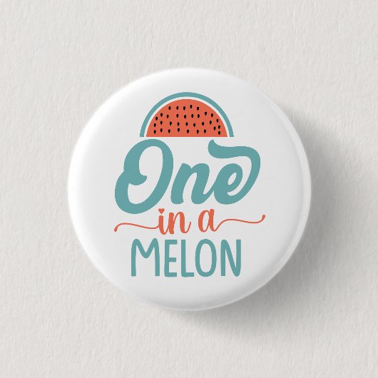 Eine in einem Melon Sweet Retro-Button Button (Vorderseite)