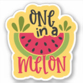 Eine in einem Melon Watermelon Pun Aufkleber (Vorderseite)