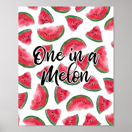 Eine in einem Melon Zitat Wassermelone Wasserfarbe Poster (Vorne)
