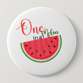 Eine in einer Melone Geburtstagsbutton  Button