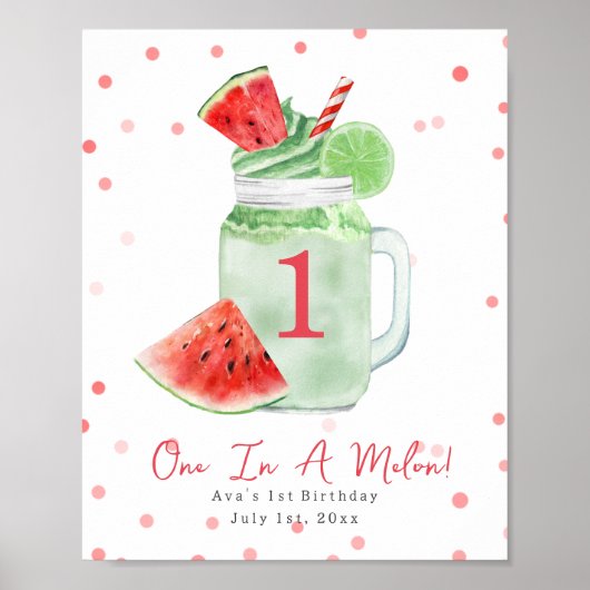 Eine in Melon First Birthday Watermelon Smoothie Poster (Vorne)