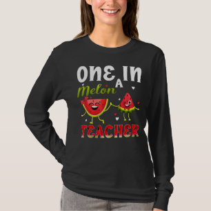 Eine in Melon Teacher Wassermelonen Tropische Früc T-Shirt