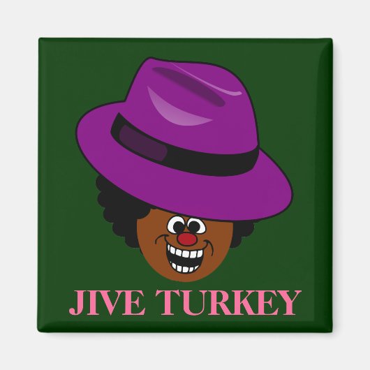 Eine Jive Türkei ist voll von sich selbst Magnet (Vorne)