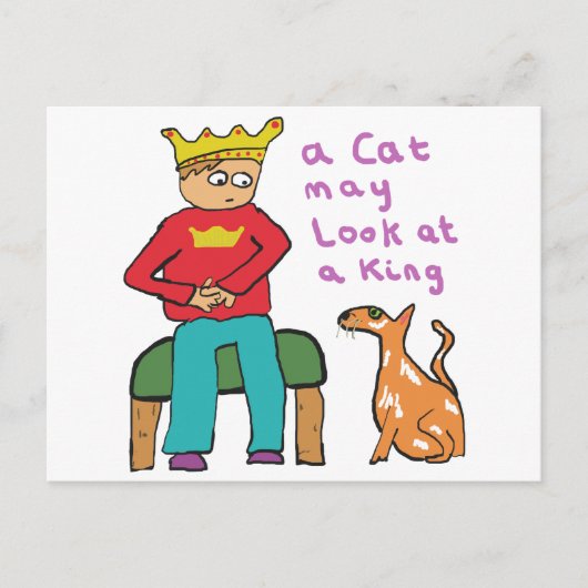 Eine Katze kann sich einen König ansehen Postkarte (Vorderseite)