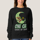 Eine Katze Kurz von verrücktem Zucker Schädelmond Sweatshirt
