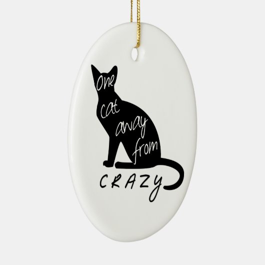 Eine Katze weg von CRAZY Keramikornament (Rechts)