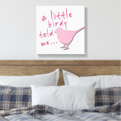 Eine kleine Birdy sagte mir 12" x 12" Leinwand (pi (Insitu (Schlafzimmer))