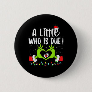 Eine kleine, die fällig ist, lustige Weihnachts-Sc Button