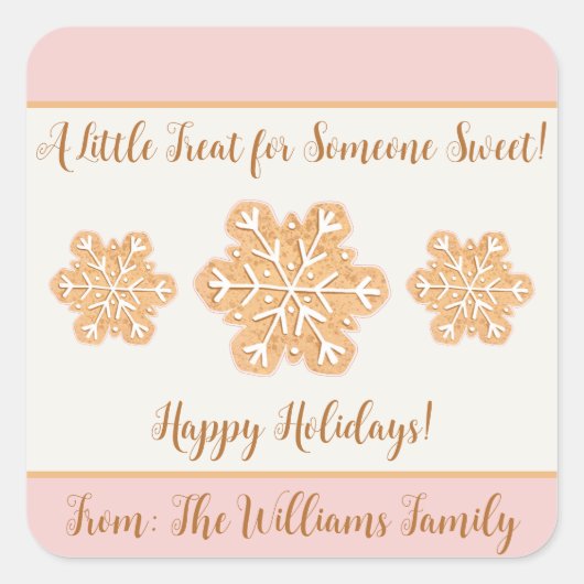 Eine kleine Leckerei für Jemand Süßes Schneeflocke Quadratischer Aufkleber (Vorderseite)