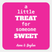 Eine kleine Leckerei für jemanden süß-süß-rosa Vle Quadratischer Aufkleber (Vorderseite)