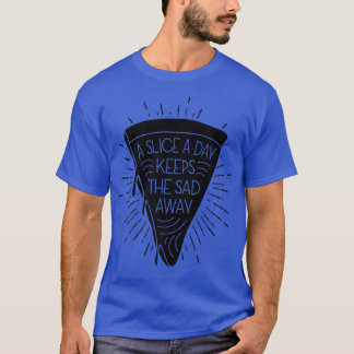 Eine kleine Pizza am Tag Behalte die Pizza Lover I T-Shirt