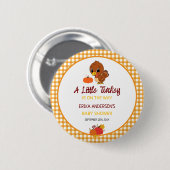 Eine kleine Türkei Baby Dusche Erntedank Button. Button (Vorne & Hinten)