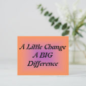 Eine kleine Veränderung, ein großer Unterschied Postkarte (Stehend Vorderseite)