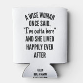 Eine kluge Frau sagte einmal Dosenkühler (Rückseite)