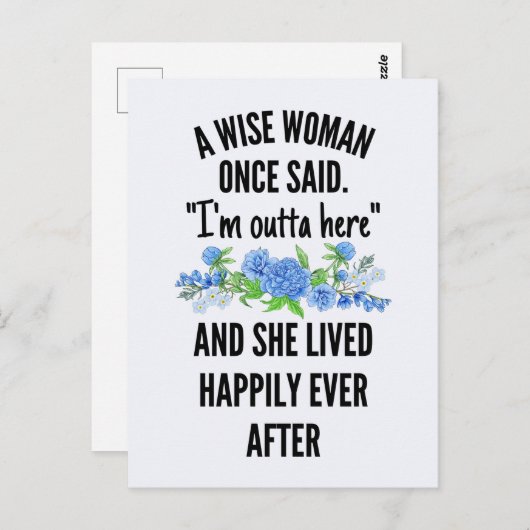 Eine kluge Frau sagte einmal: "Ich bin hier drauße Postkarte (Vorne/Hinten)