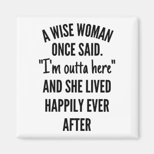 Eine kluge Frau sagte einmal Magnet