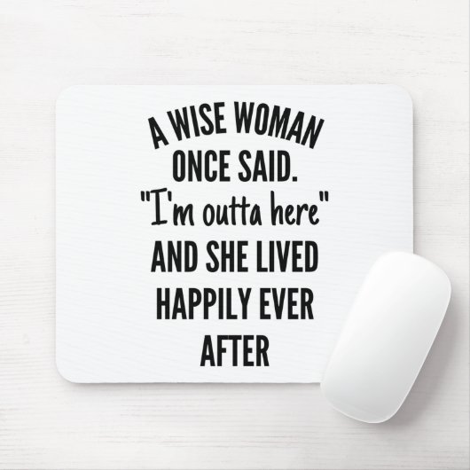 Eine kluge Frau sagte einmal Mousepad (Mit Mouse)