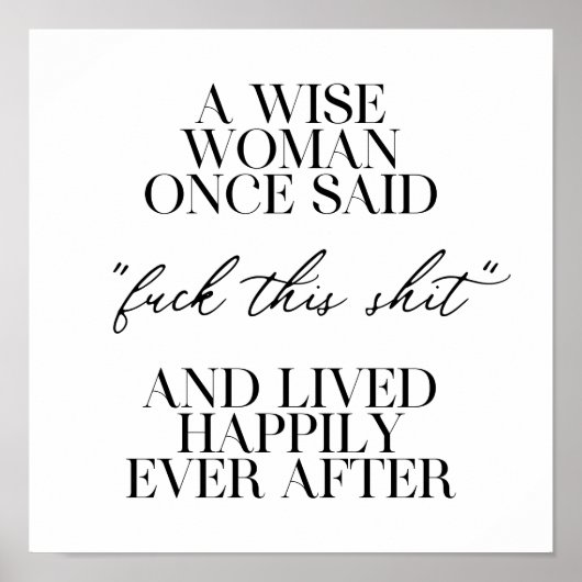 Eine kluge Frau sagte einmal Poster (Vorne)