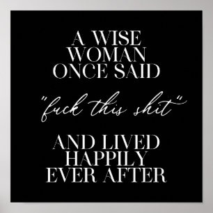 Eine kluge Frau sagte einmal Poster