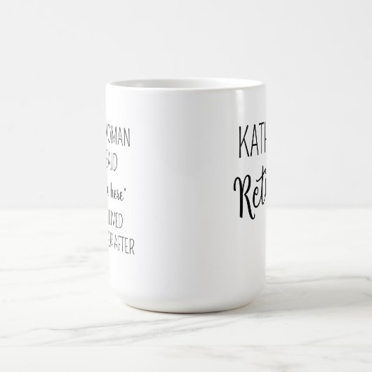 Eine kluge Frau sagte einmal Tasse, Personalisiert Verwandlungstasse (Zentrum)