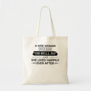 Eine kluge Frau sagte einst "Hell nein" und sie le Tragetasche