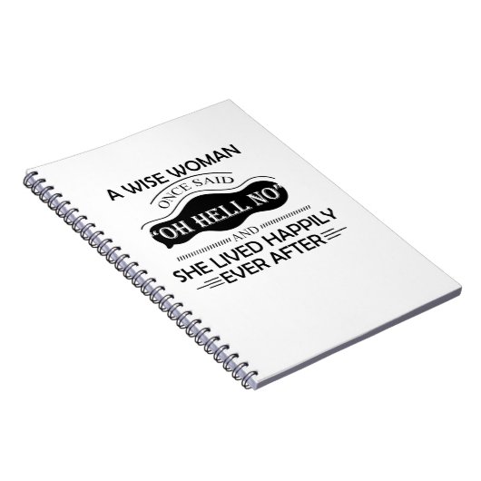 Eine kluge Frau sagte: Oh, hell kein Witz Notizblock (Rechte Seite)