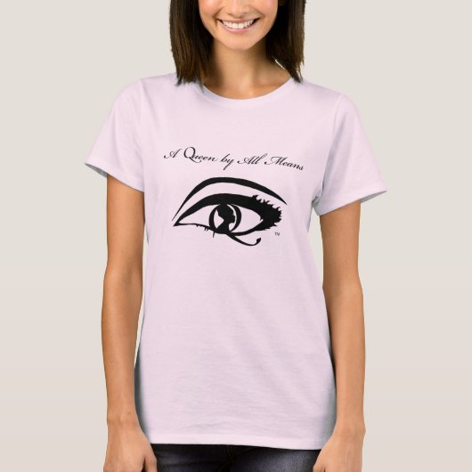 Eine Königin auf jeden Fall T-Shirt (Vorderseite)