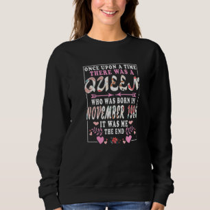 Eine Königin, die im November 1985 Geboren war Sweatshirt