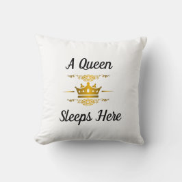 Eine Königin schläft hier (Platz) Kissen