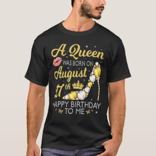 Eine Königin war am 27. August zum Geburtstag Gebo T-Shirt