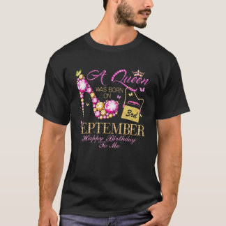 Eine Königin war Geboren im September 03. Glückwun T-Shirt